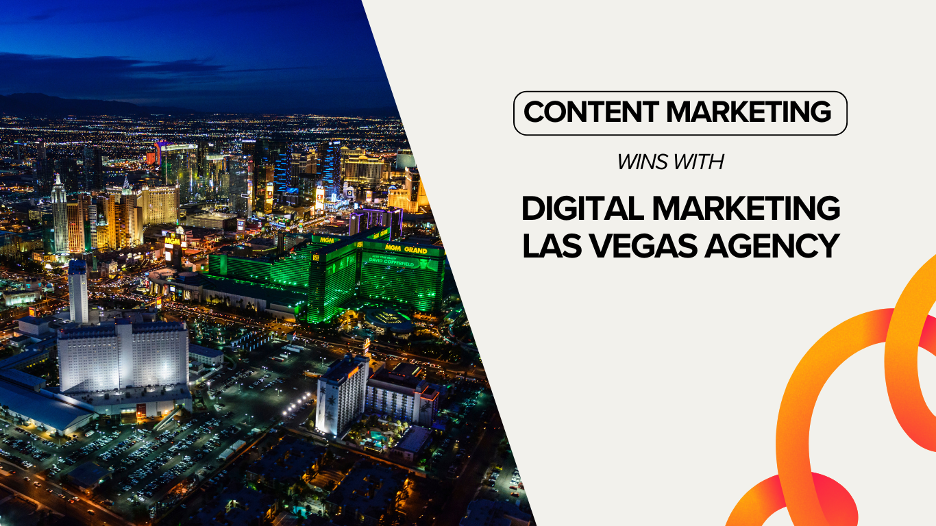 Content Marketing Wins with Digital Marketing Las Vegas Agency