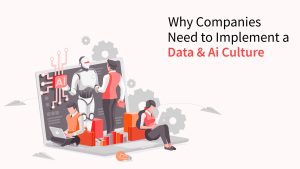 Implementing a data and AI culture