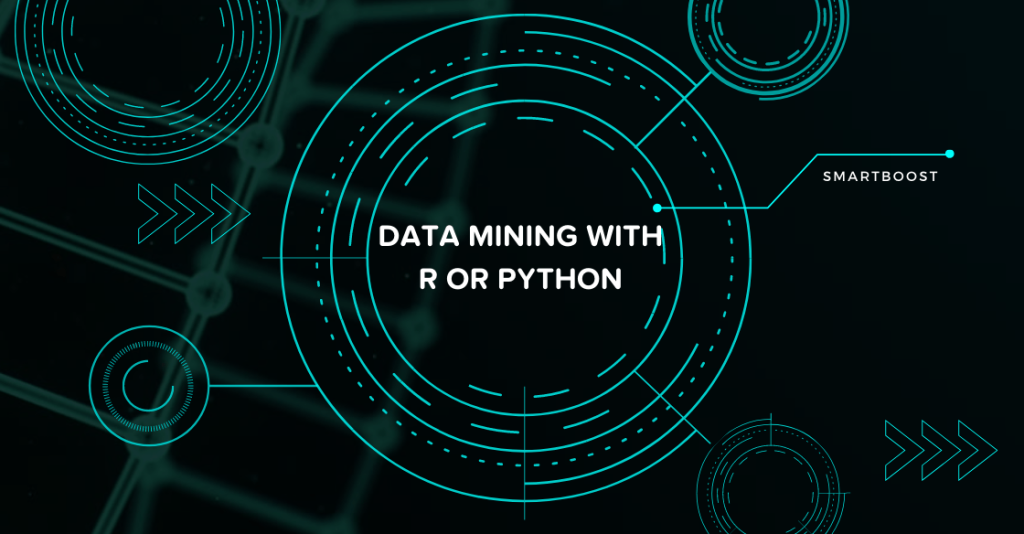 Data Mining with R or Python